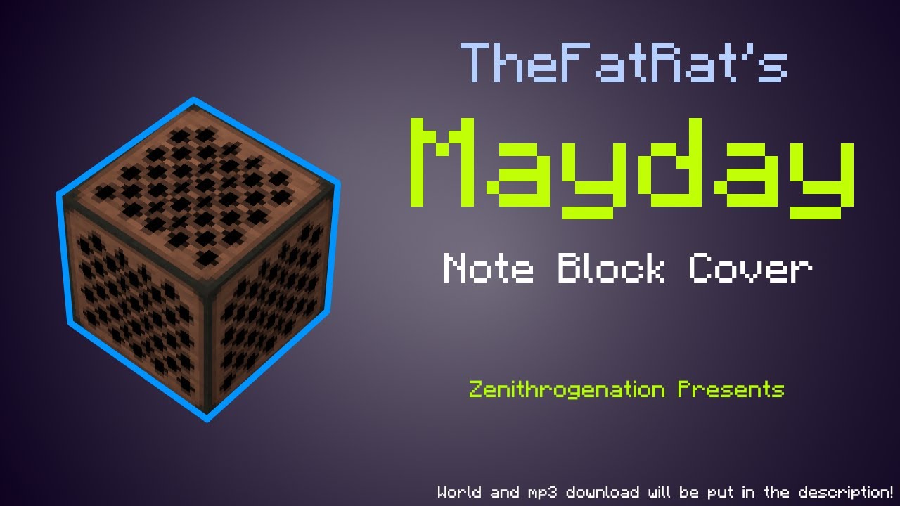 TheFatRat's Mayday Full Minecraft Note Block Cover [2021]