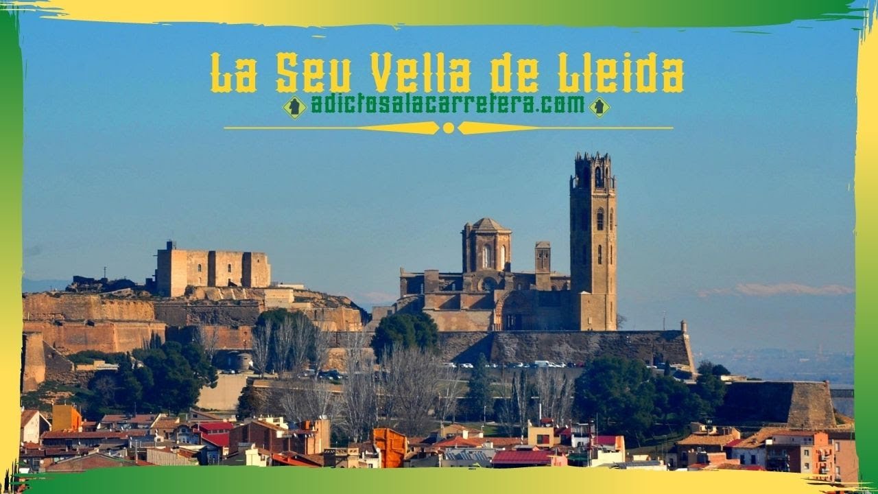 La Seu Vella de Lleida | Lérida - Cataluña | España 2 🇪🇸