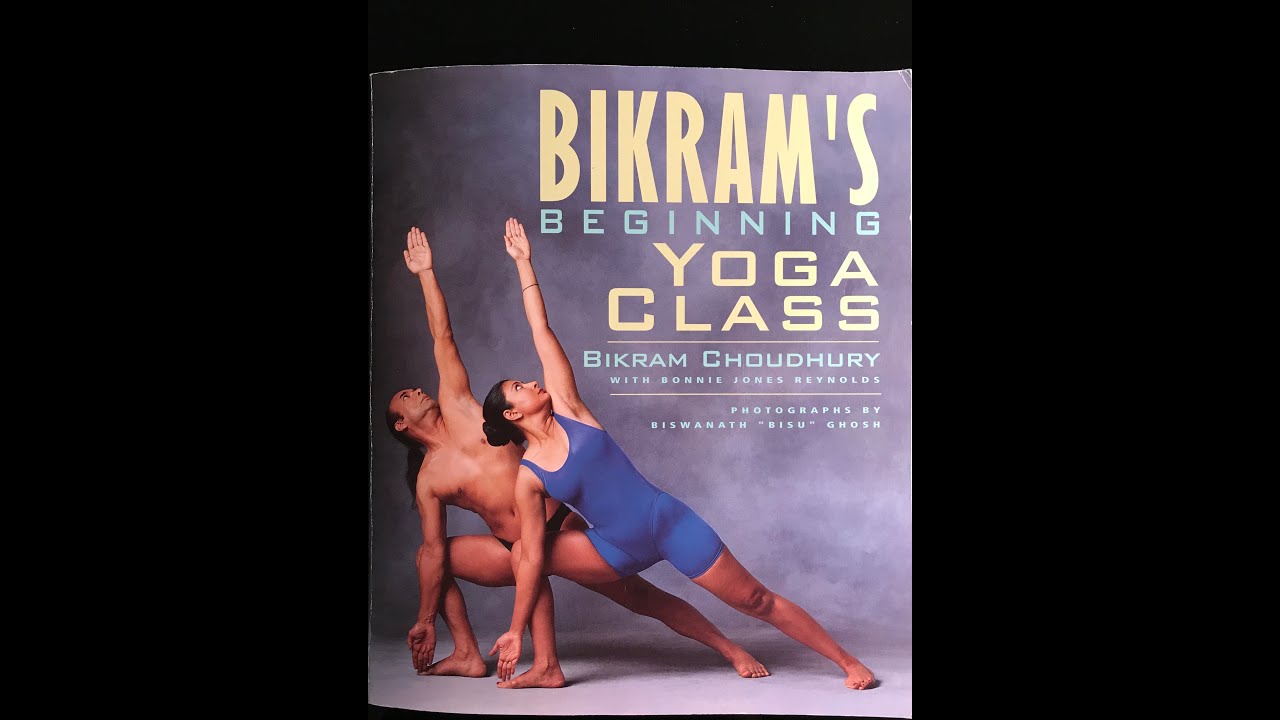 Bikram Yoga 90 minute class instructions by Bikram with photo illustrations