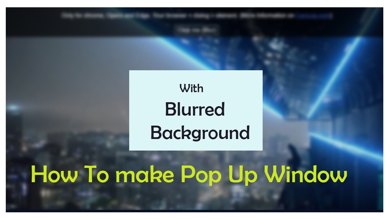 How to make Pop Up window with Blurred Background |  Html, CSS and JavaScript
