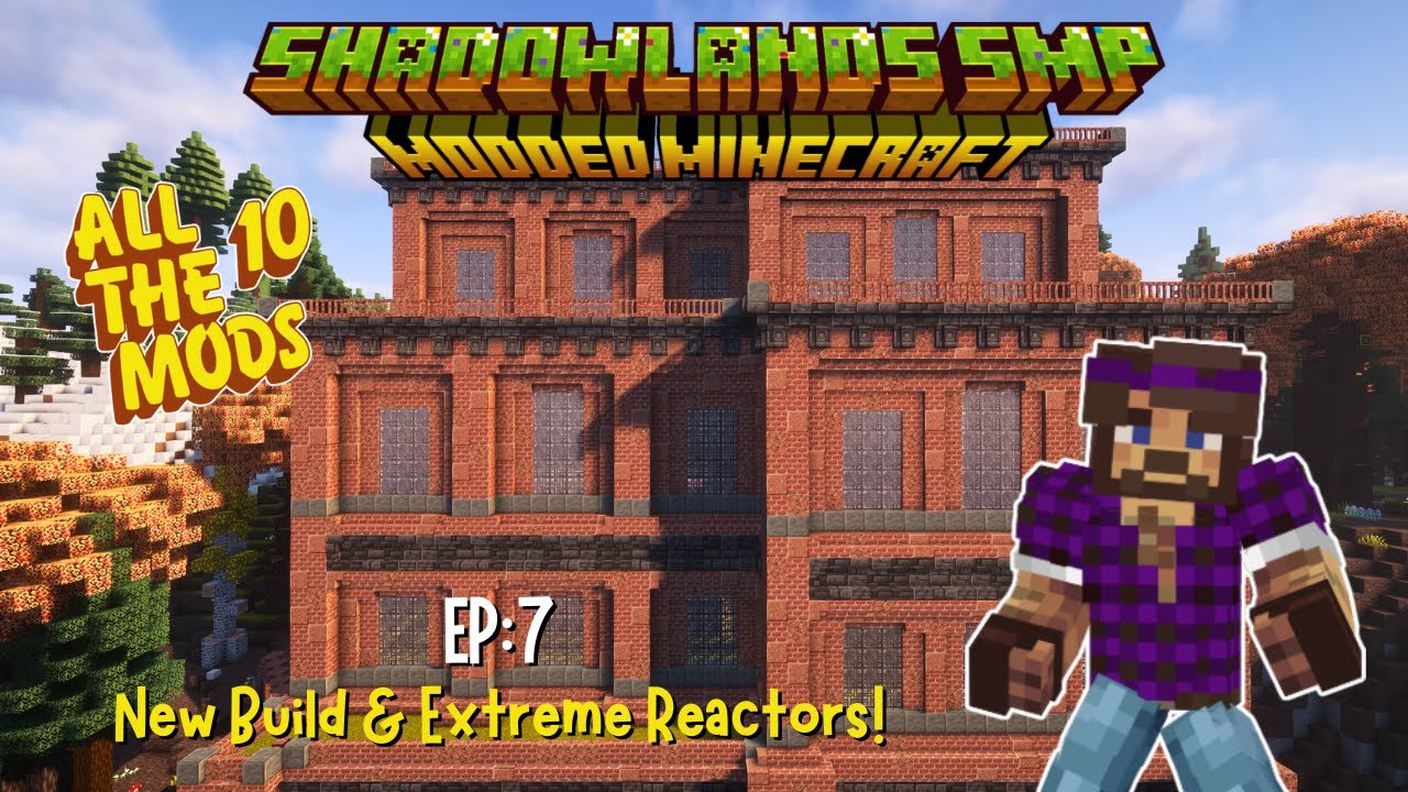 Shadowlands SMP (All The Mods 10) S1 - EP7: Returning with a new Build & a Massive Extreme Reactor!