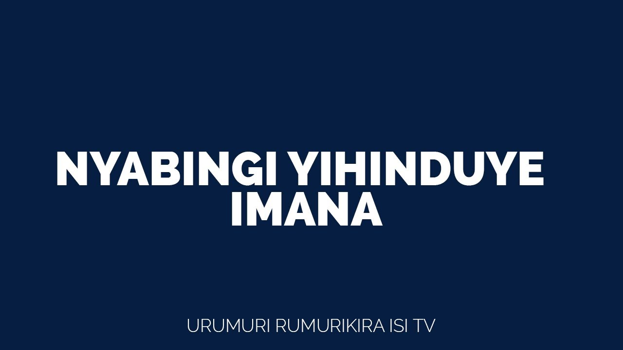 URUGAMBA NARWANYE NA SEKIBI #EP2 - UMVA UKO NYABINGI YIHINDUYE IMANA - IGICE CYA 1
