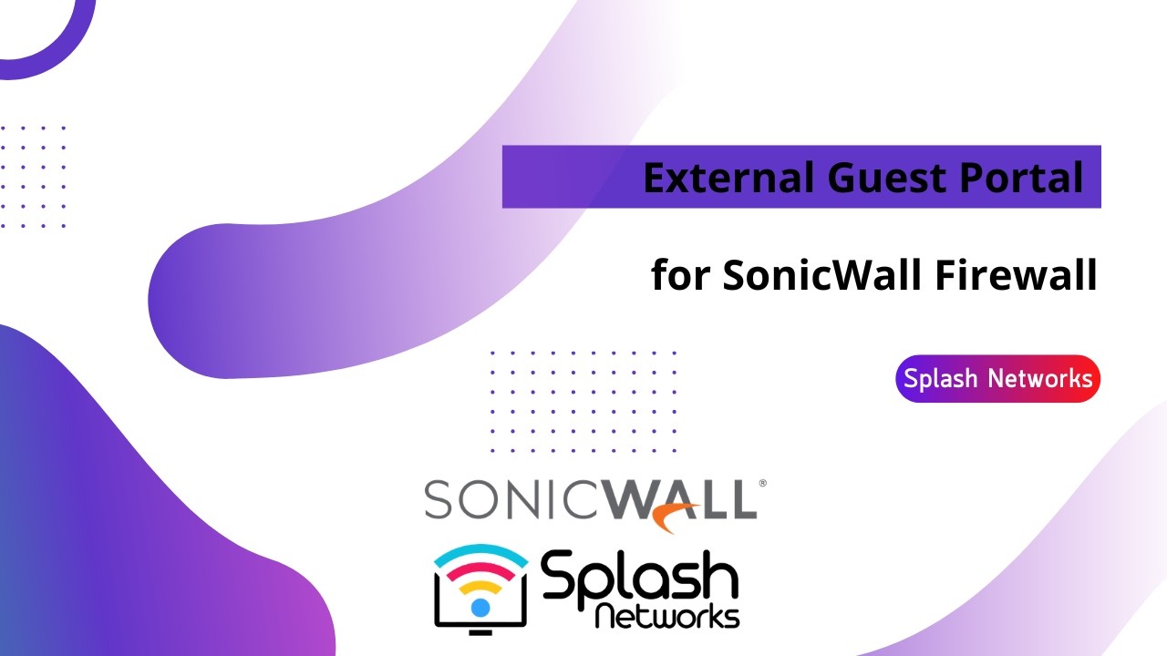How to Setup an External Guest Portal On SonicWall Firewall