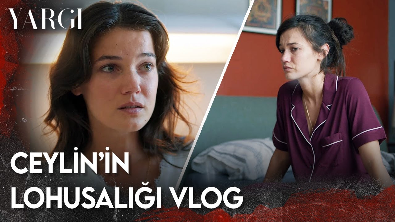 Yargı | Ceylin'in Lohusalığı Vlog | 