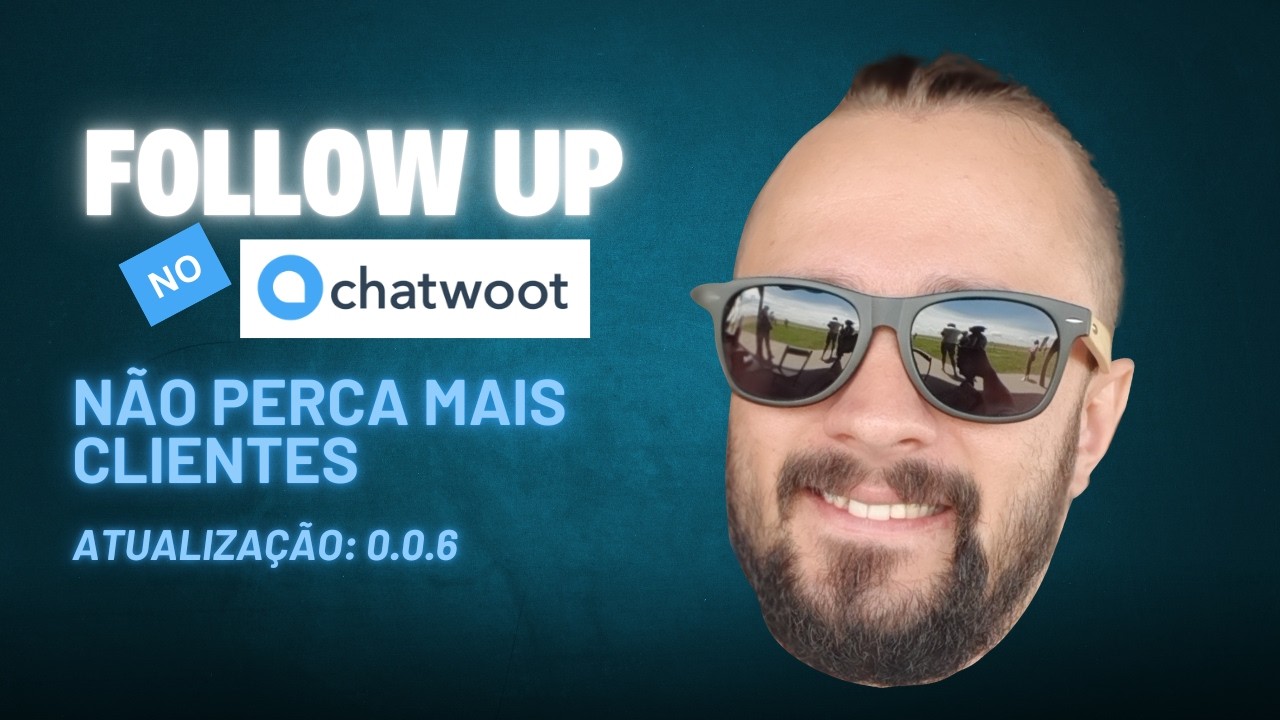 Chatwoot + Follow-up Autom&aacute;tico = Mais Convers&otilde;es
