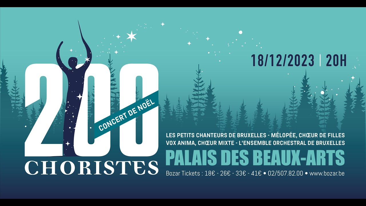 Concert 200 CHORISTES - 18/21/23 - Palais des Beaux-Arts de Bruxelles