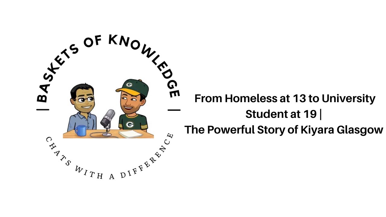 From Homeless at 13 to University Student at 19 | The Powerful Story of Kiyara Glasgow
