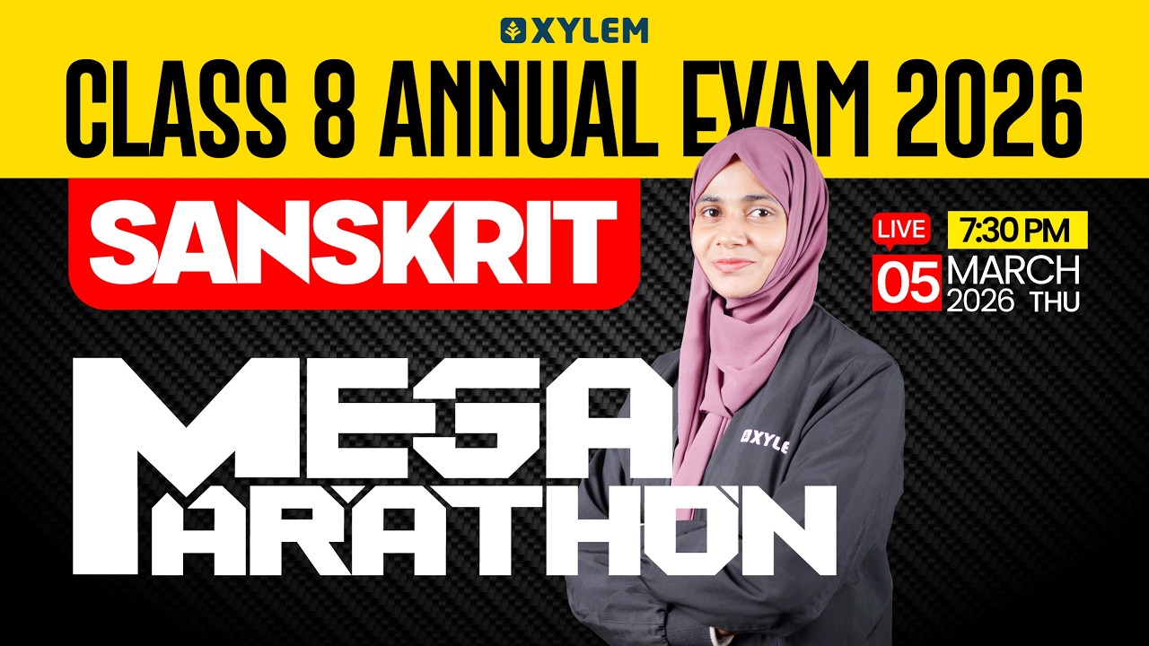 Class 8 Annual Exam 2026 : Sanskrit / Mega Marathon | Xylem Class 8