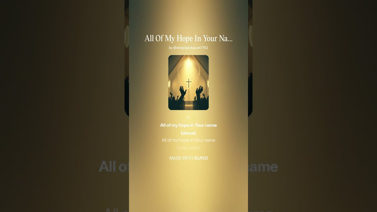 All Of My Hope In Your Name