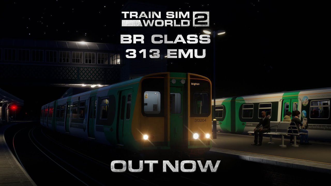 Train Sim World 2: BR Class 313 Out Now