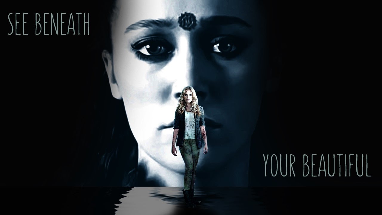 Clarke + Lexa // See beneath your beautiful