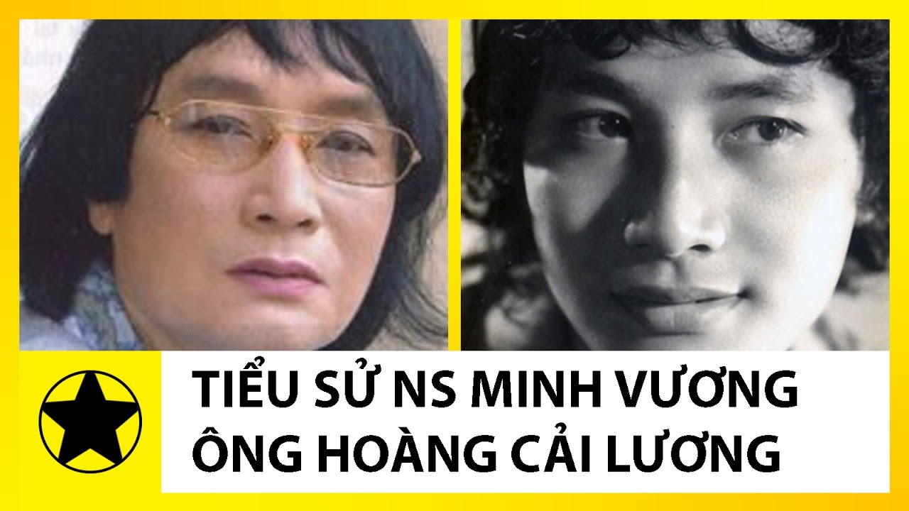 Tiểu Sử Nghệ Sĩ Minh Vương || Cuộc Đời Đầy Biến Động Của 'Ông Hoàng Cải Lương'
