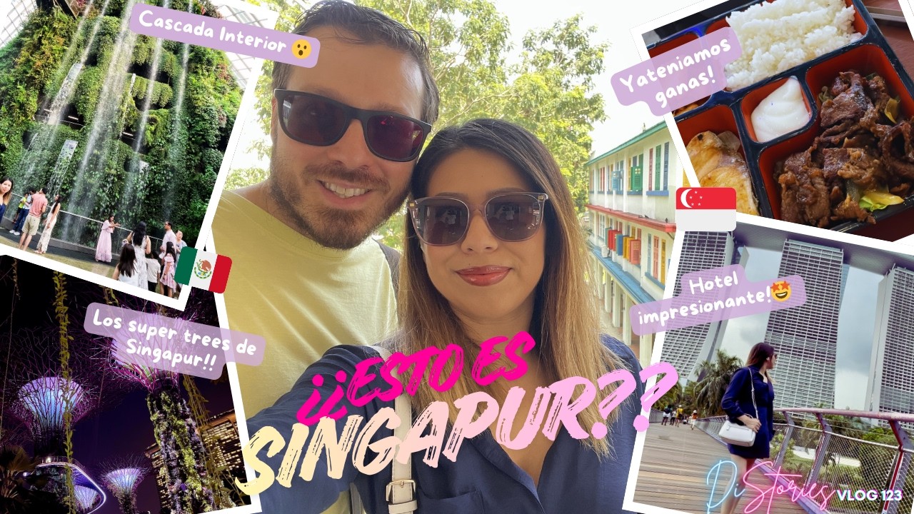 SINGAPUR NOS SORPRENDIÓ 😨+ Super trees + Newton Food Center |DiStories123|[VLOG]