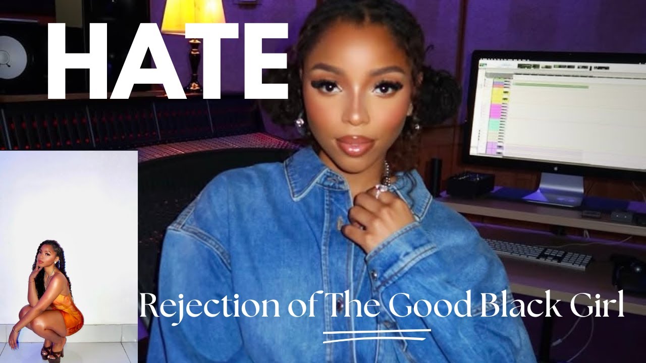 The Rejection of The Good Black Girl