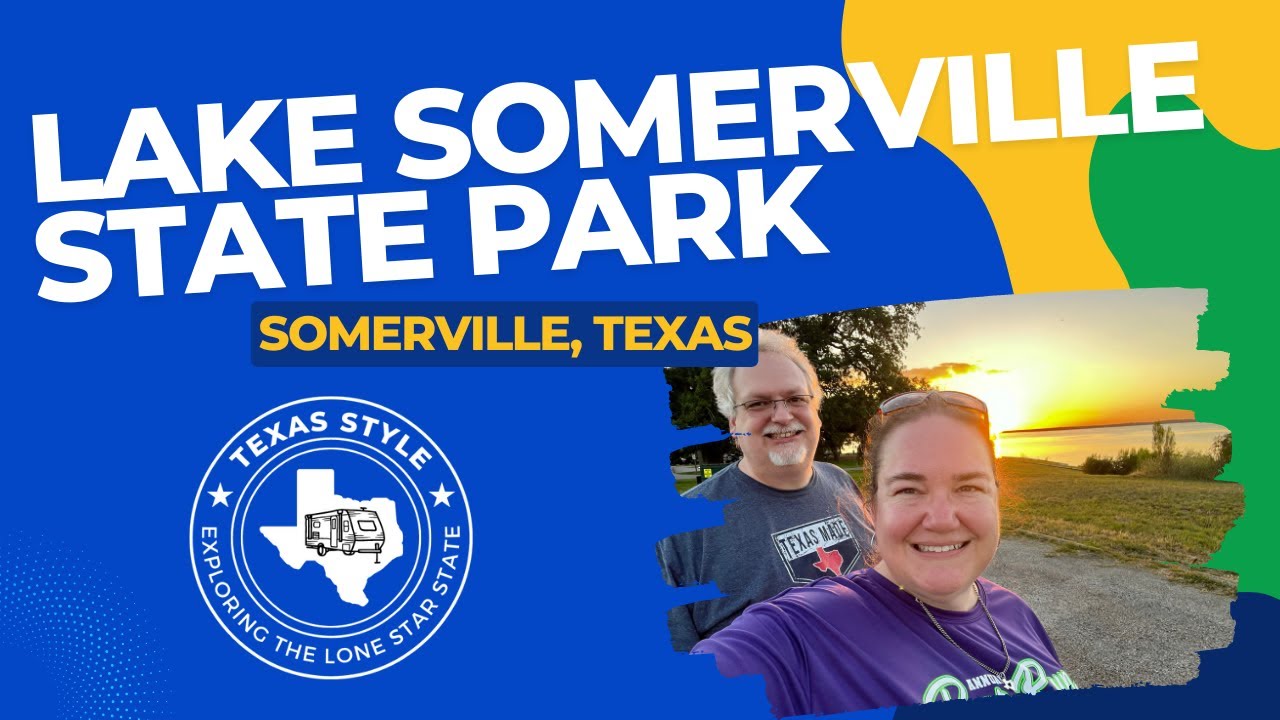 Lake Somerville State Park | Yegua Creek Park | Texas Style RV