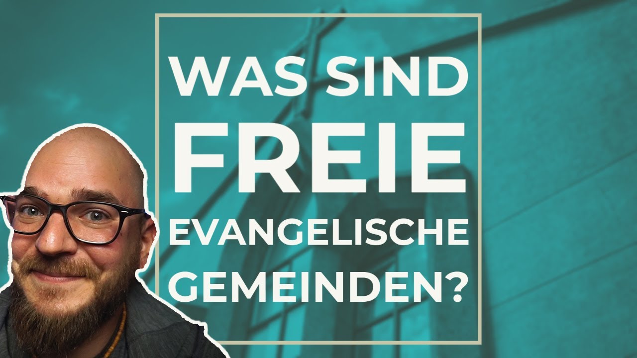 Was sind Freie evangelische Gemeinden - und wie findet man eine? | FeG kurz erklärt...