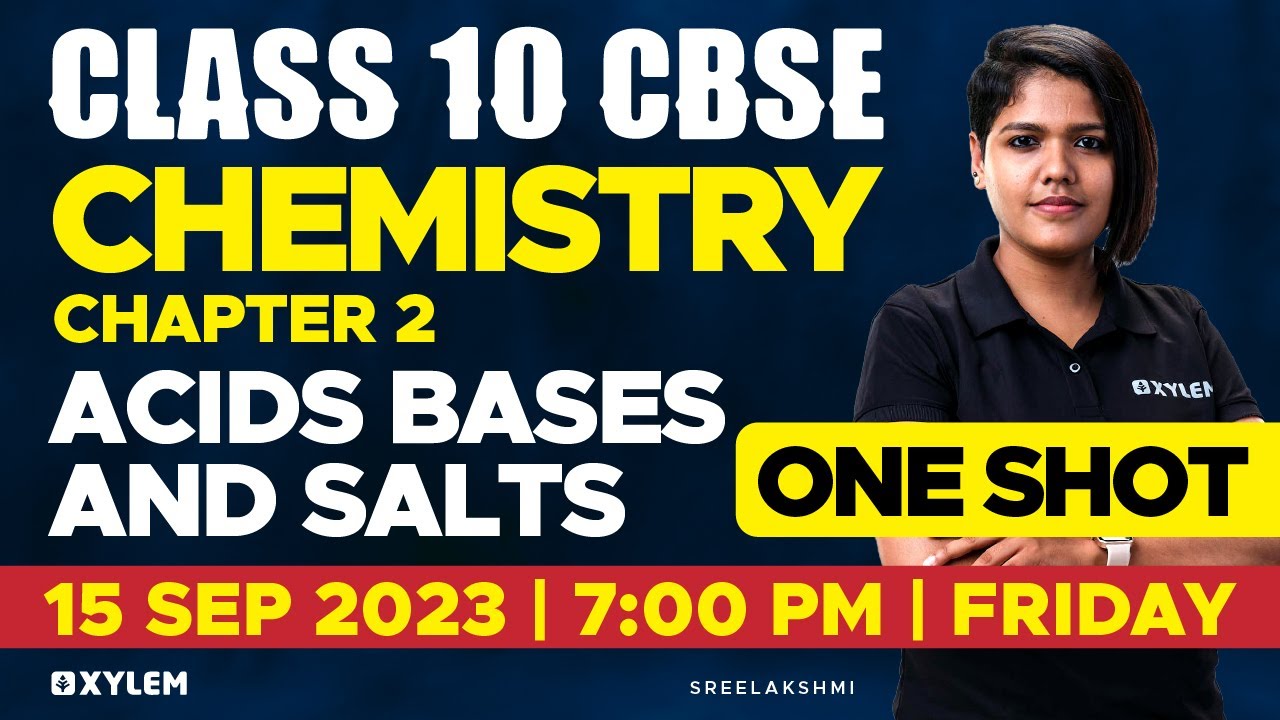 Class 10 CBSE - Chemistry - Chapter 2 | Acids Bases and Salts - One Shot| Xylem Class 10 CBSE
