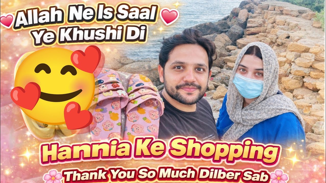 Allah na as sal ya khushi de,, thanks dear husband,,Hannia ke shopping,,daily vlog