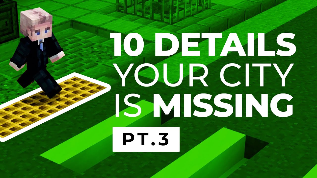 10 Details Your Minecraft City is Missing [PART 3]