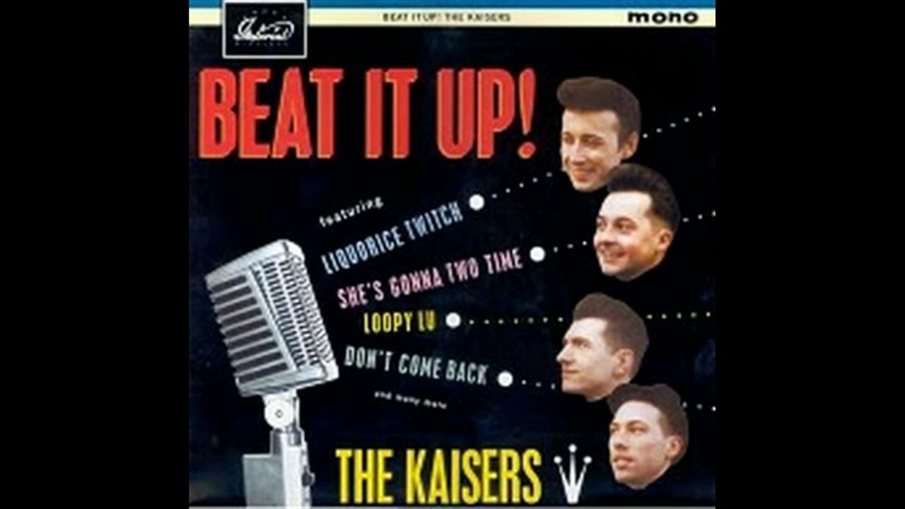 The Kaisers   You've Got To Keep Her Underhand