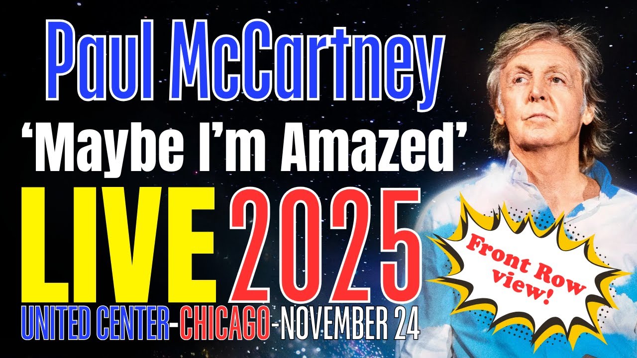 Paul McCartney 'Maybe I'm Amazed' LIVE in Chicago, 1st Night -  Front Row