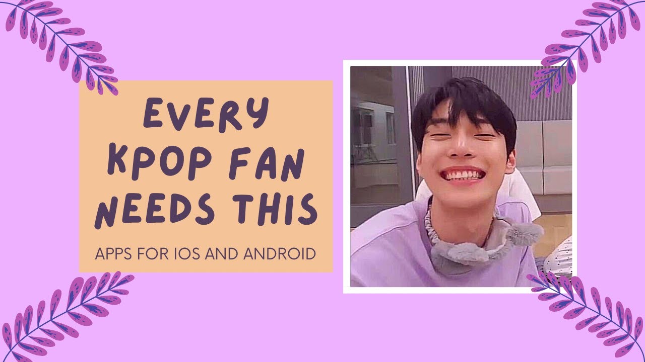 apps every kpop fan needs | ios and android