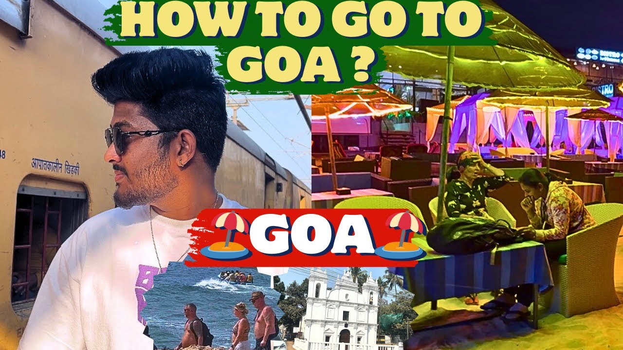 Goa Kaise Jaaye? | How to go to Goa?🚆 | Full Travel Guide | Budget Trip in Hindi