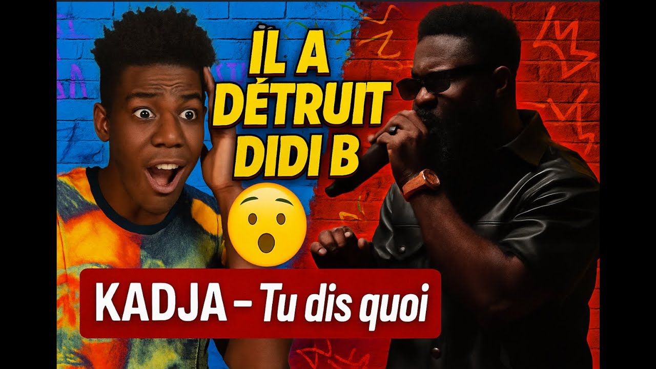 IL A ETEINT DIDI B ... PREMIERE ECOUTE - KADJA 