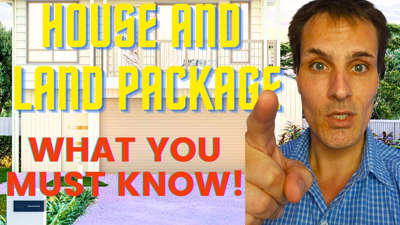 House and Land Package - What You Must Know