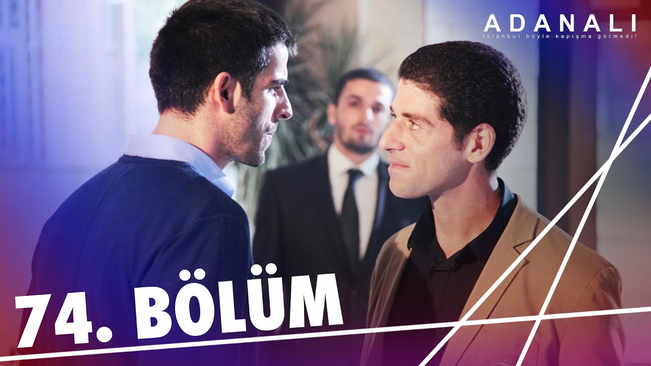 Adanalı 74. Bölüm
