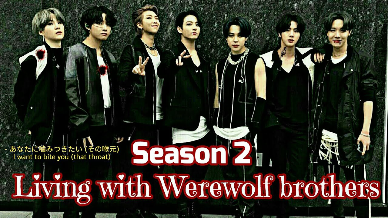 BTS ff Living with Werewolf brothers (Epi- 20) Season 2