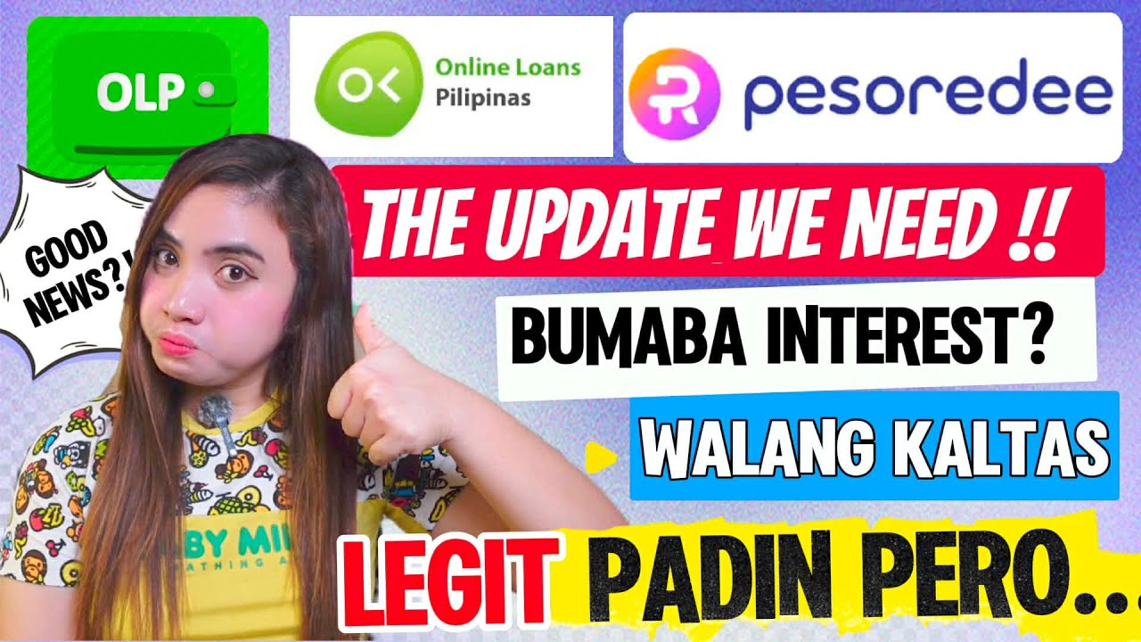 PESOREDEE & ONLINE LOAN PILIPINAS (OLP) MAY GOOD NEWS? BUMABA INTEREST AT WALANG KALTAS LEGIT PERO..