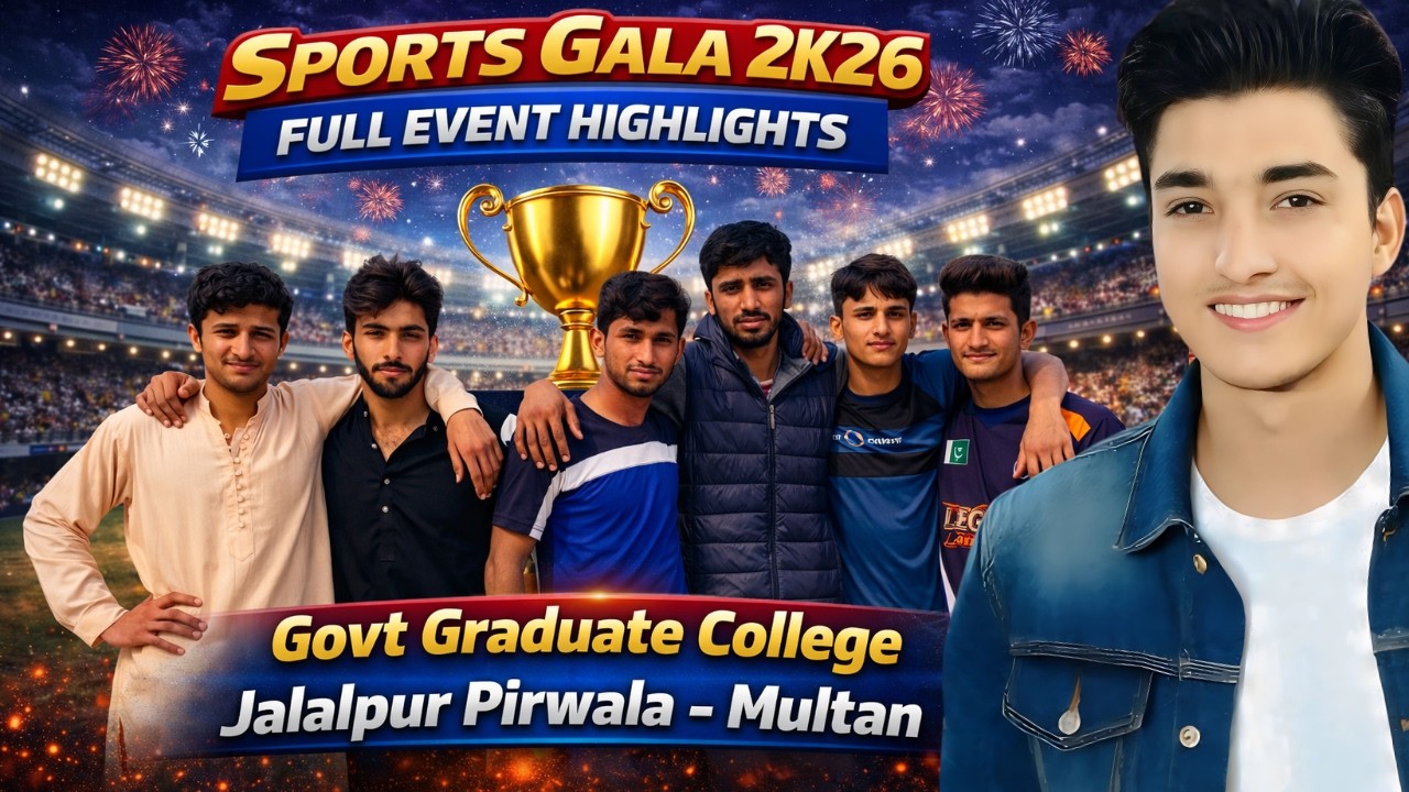 Sports Gala 2K26 Highlights 🔥 Govt Graduate College Jalalpur Pirwala | Full Event 2026