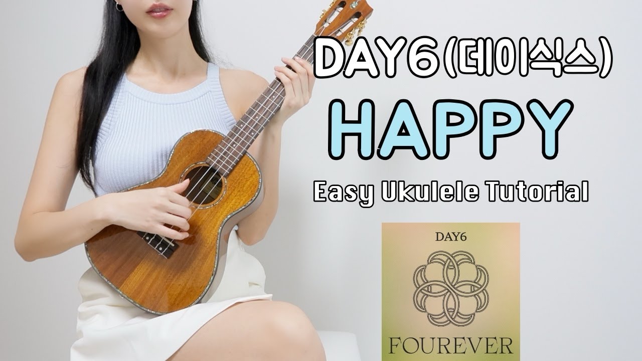 [우쿨렐레 튜토리얼] DAY6(데이식스) - HAPPY • 칼립소 리듬으로 연주하는 쉬운 우쿨렐레 • Easy Ukulele Tutorial