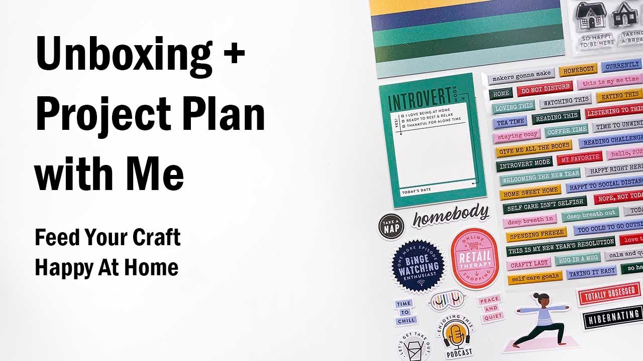 Unboxing + Project Plan With Me | Feed Your Craft | Happy At Home