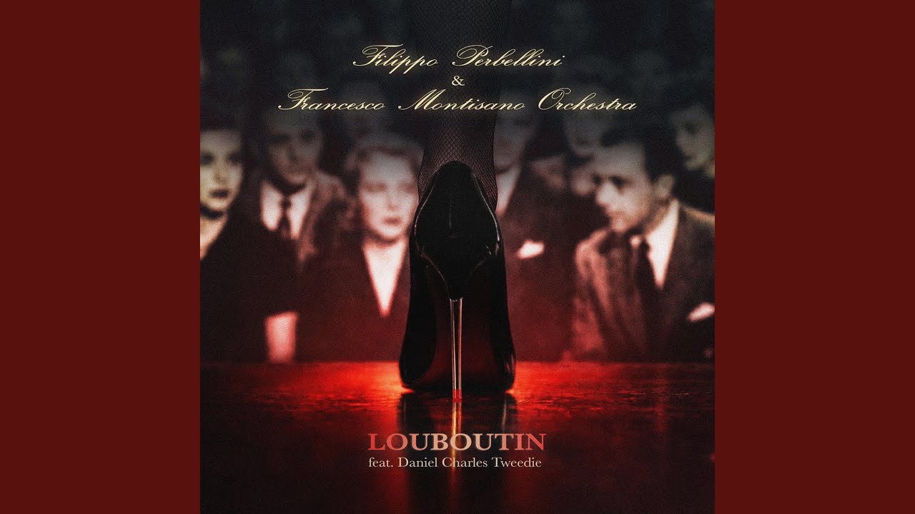 Louboutin (feat. Daniel Charles Tweedie)