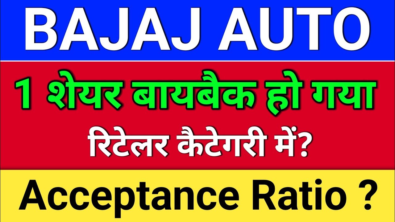 bajaj auto buyback. Acceptance Ratio? bajaj auto share news today,  bajaj auto buyback 2026.  