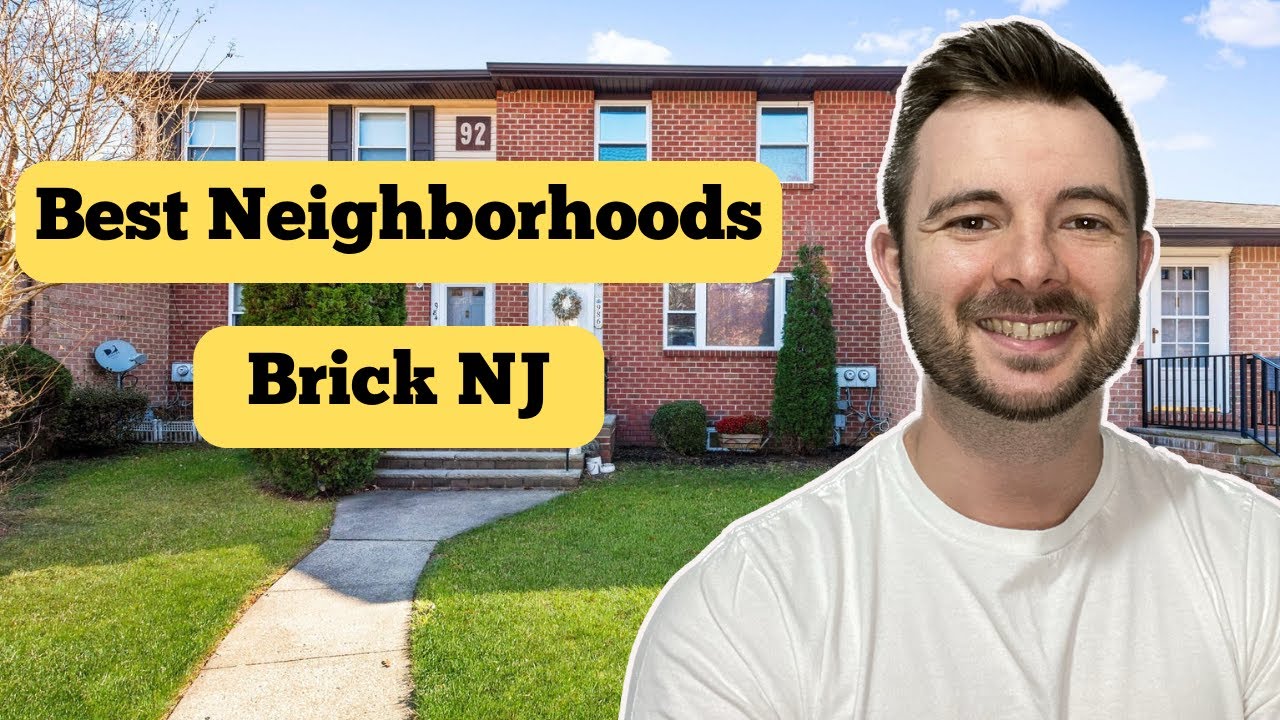 Best Neighborhoods For Living in Brick NJ | Less Than $500,000