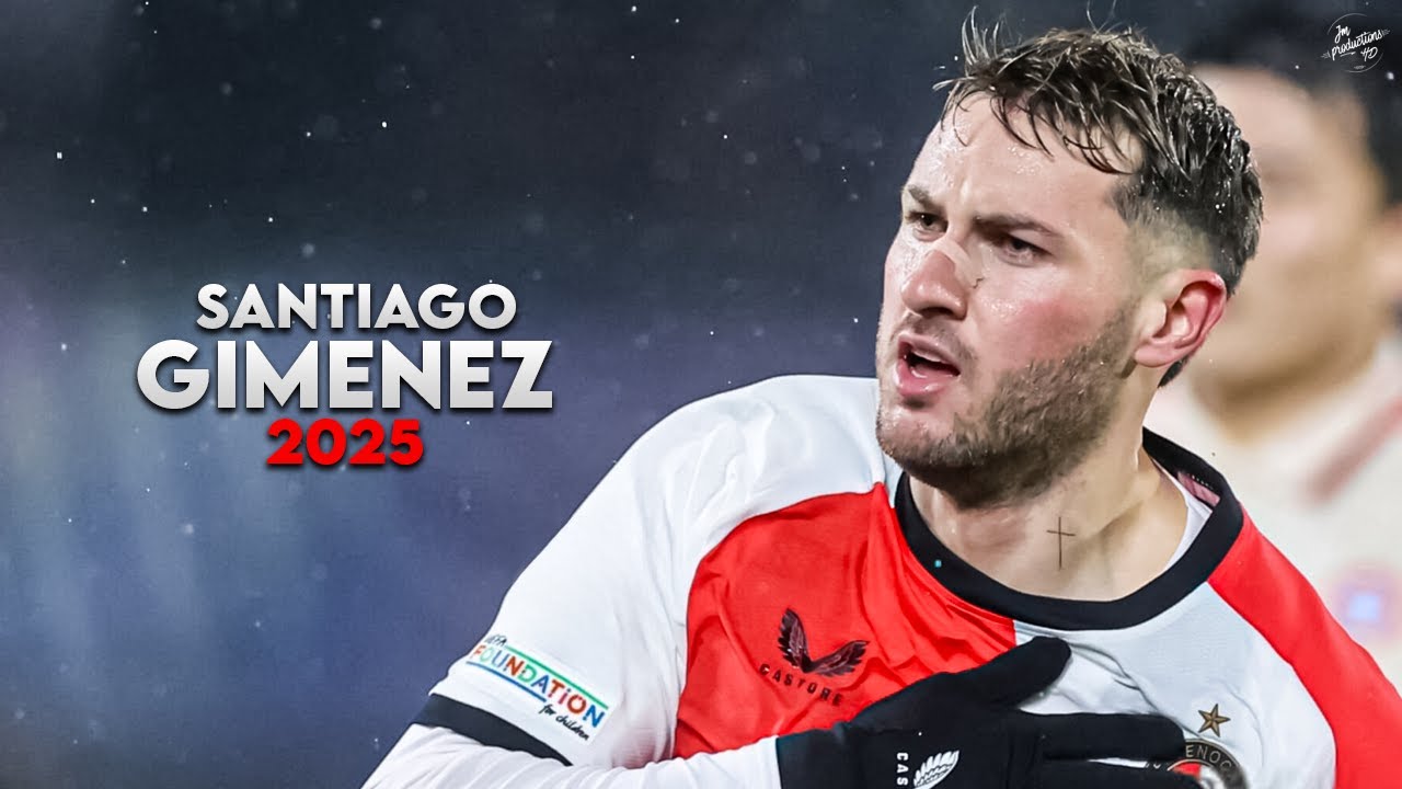 Santiago Gim&eacute;nez 2025 - Amazing Skills, Assists & Goals - Feyenoord | HD
