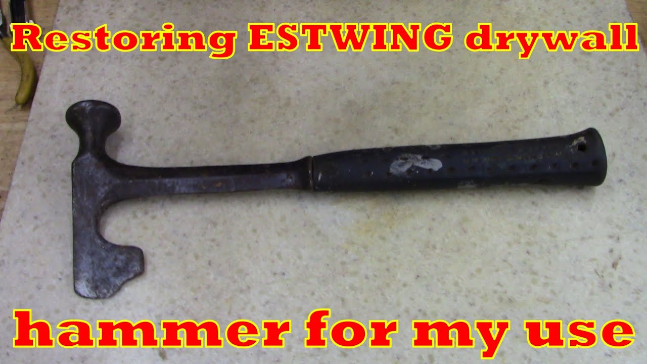 Restoring Estwing drywall hammer!