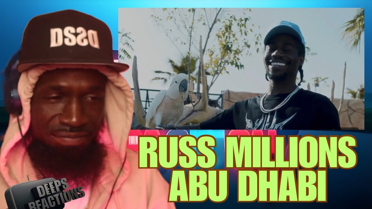 Russ Millions - Abu Dhabi (Official Video) Deepsspeaks (Reaction)