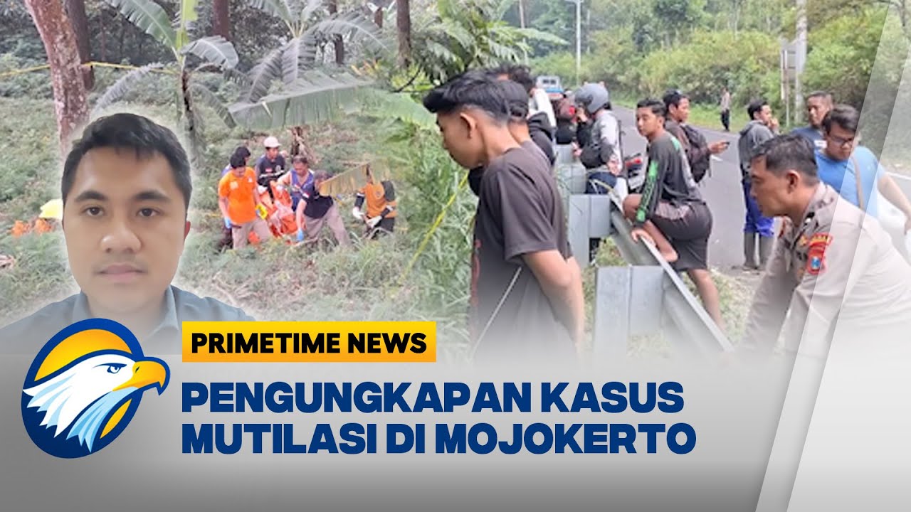 [FULL] Dialog - Pengungkapan Kasus Mutilasi di Mojokerto [Primetime News]