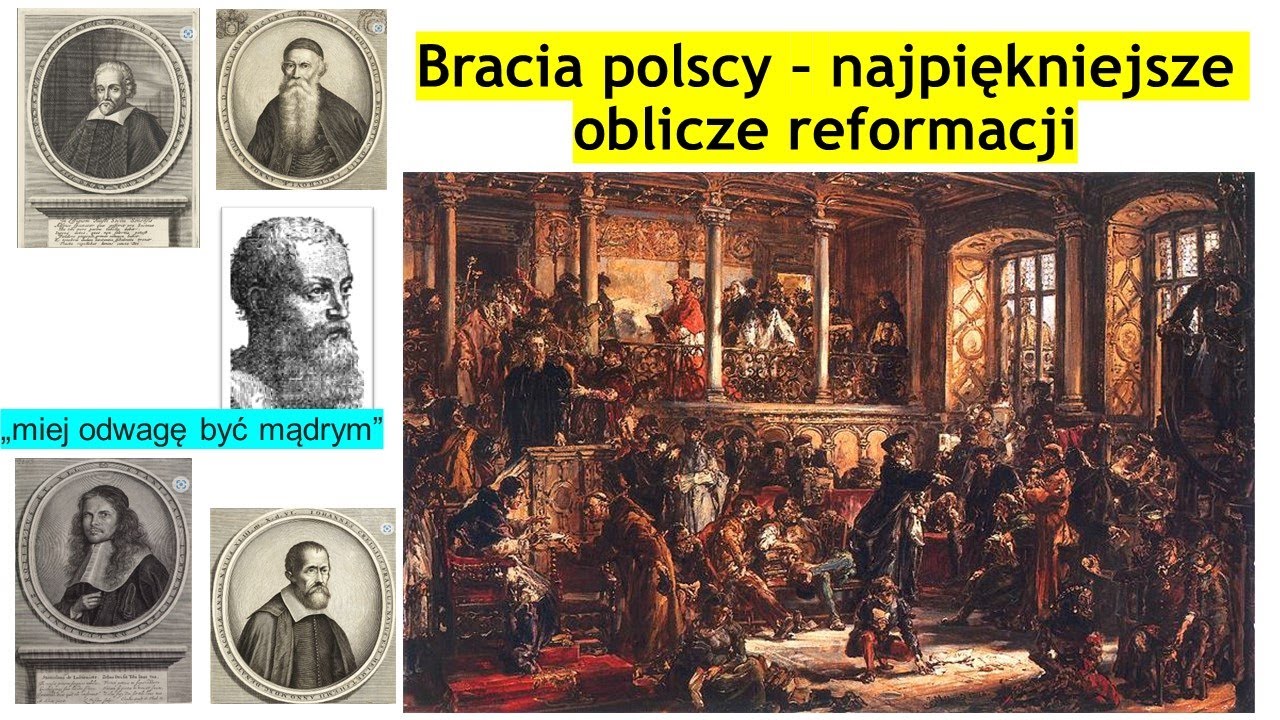 Bracia polscy - najpiękniejsze oblicze reformacji