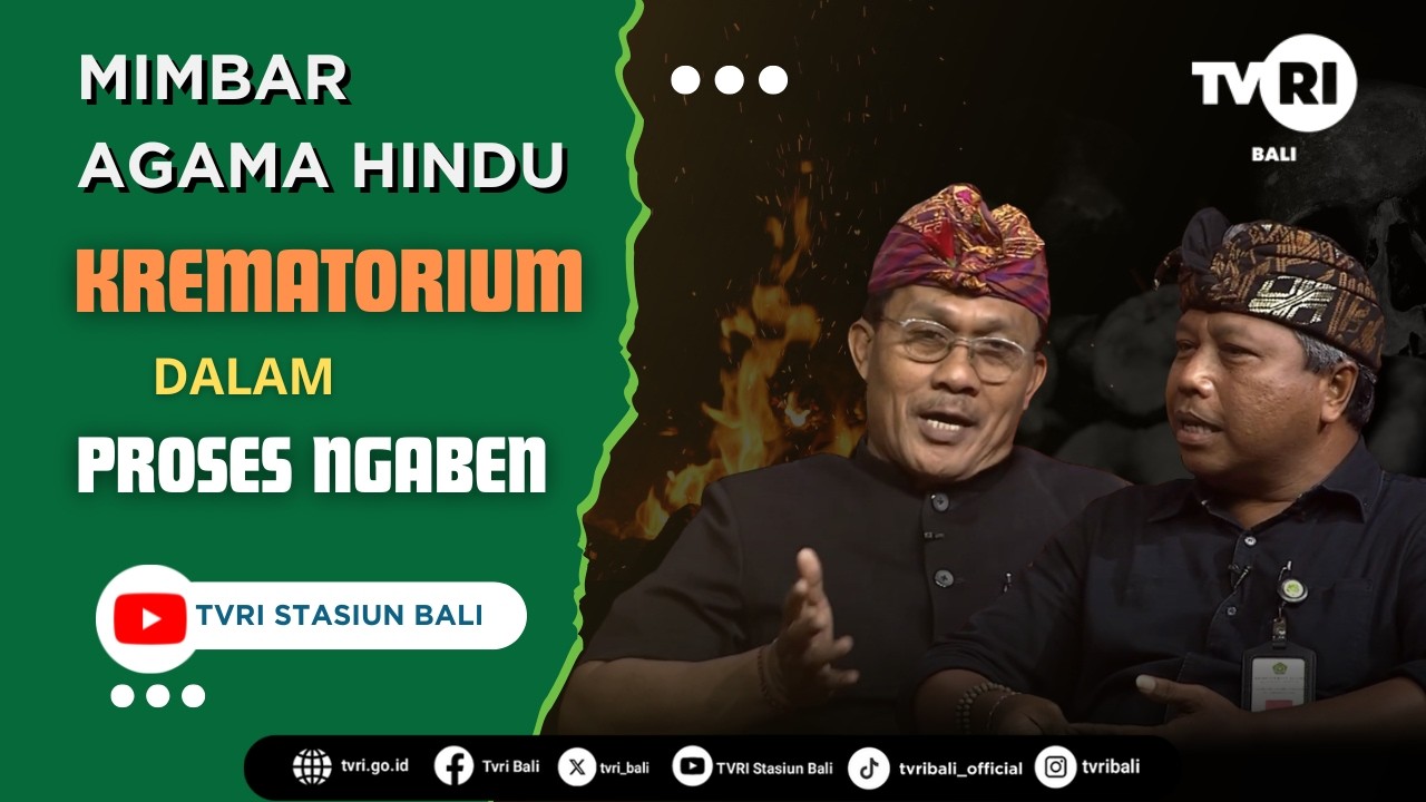 MIMBAR AGAMA HINDU - KREMATORIUM DALAM PROSES NGABEN