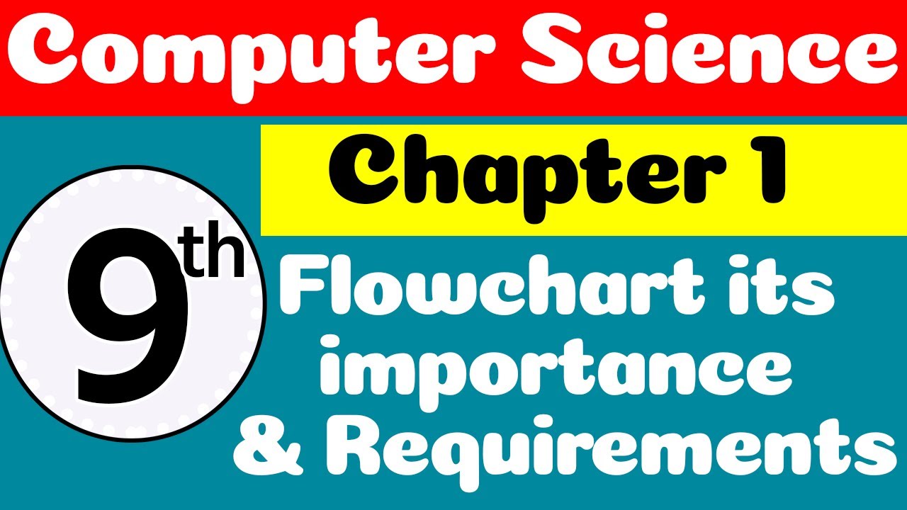 |Flowchart |9th Class Computer Science Chapter 1 | Class 9 Computer Chapter 1 New Book