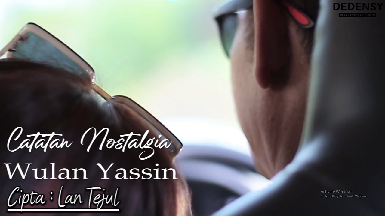 CATATAN NOSTALGIA-By WULAN YASSIN -Cipt -LAN TEJUL(OFFICIAL VIDEO CLIP)