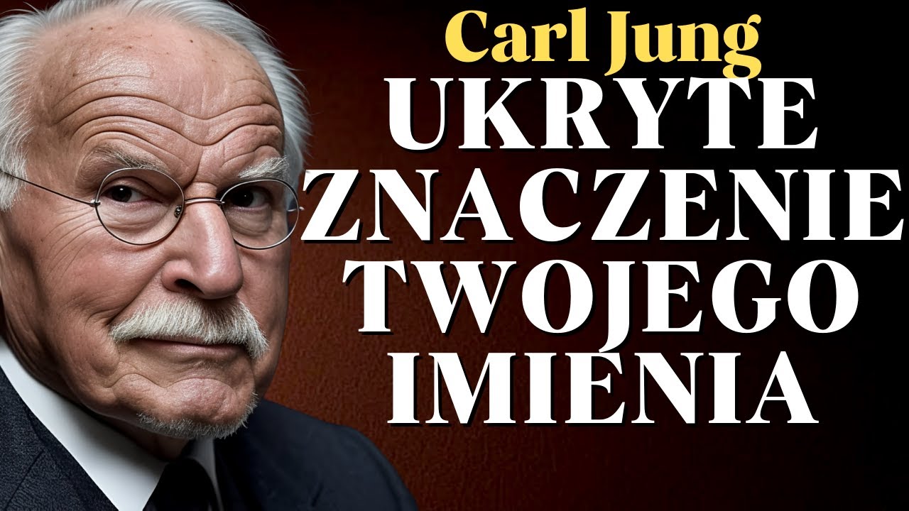 Znaczenie pierwszej litery Twojego imienia zmieni całe Twoje życie | Carl Jung