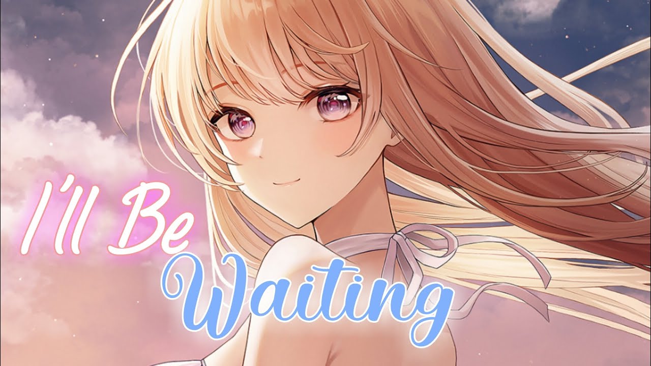 Nightcore - I'll Be Waiting (Lyrics) (Cian Ducrot)