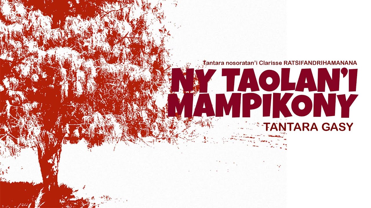 TANTARA GASY - TAOLAN'NY MAMPIKONY