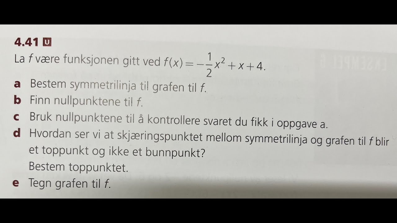 Polynomfunksjoner og symmetrilinje | 4.41 | Matematikk 1T |